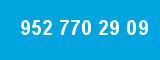952 770 29 09